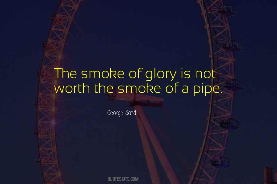 Pipe Smoke Quotes #537748