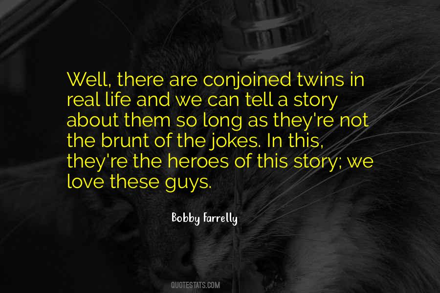 Quotes About Conjoined Twins #1785756