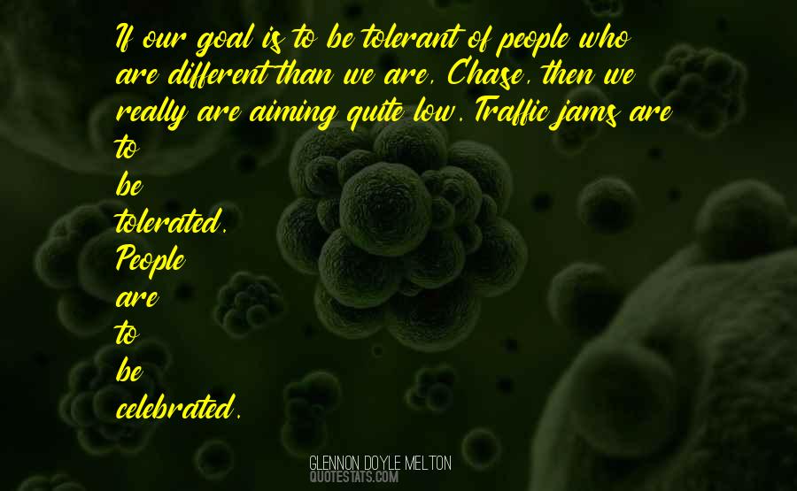 Quotes About Acceptance And Tolerance #384531