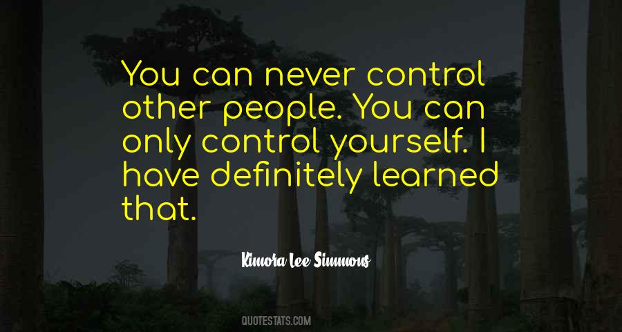 Quotes About Control Yourself #1475987