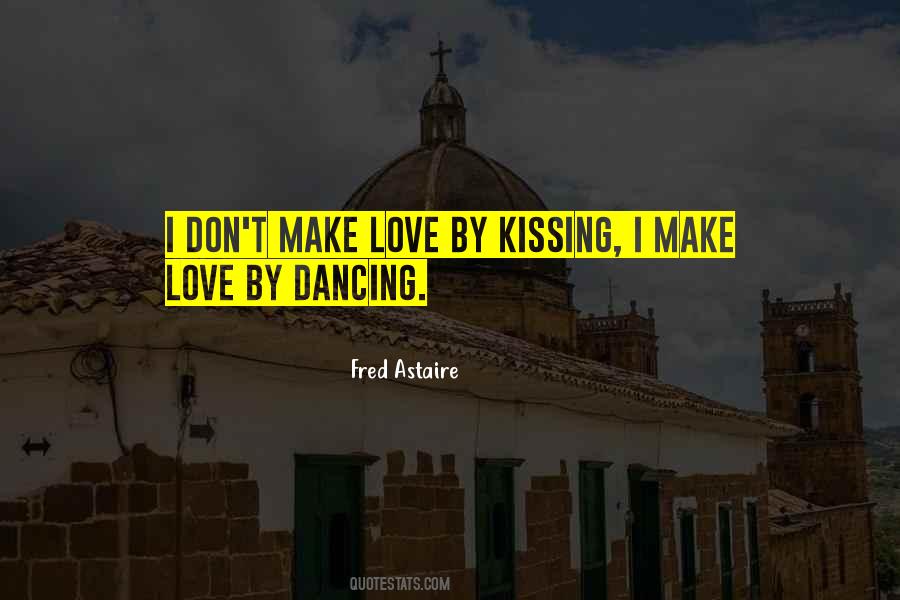 Quotes About Dancing With Your Love #235559