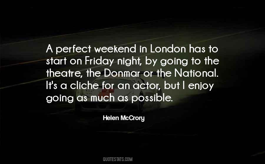 Quotes About Friday And The Weekend #1772588