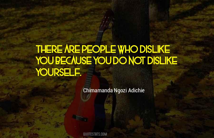 Dislike People Quotes #752540