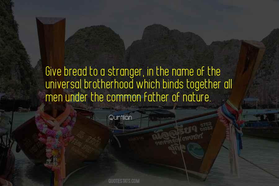 Quotes About Universal Brotherhood #379570