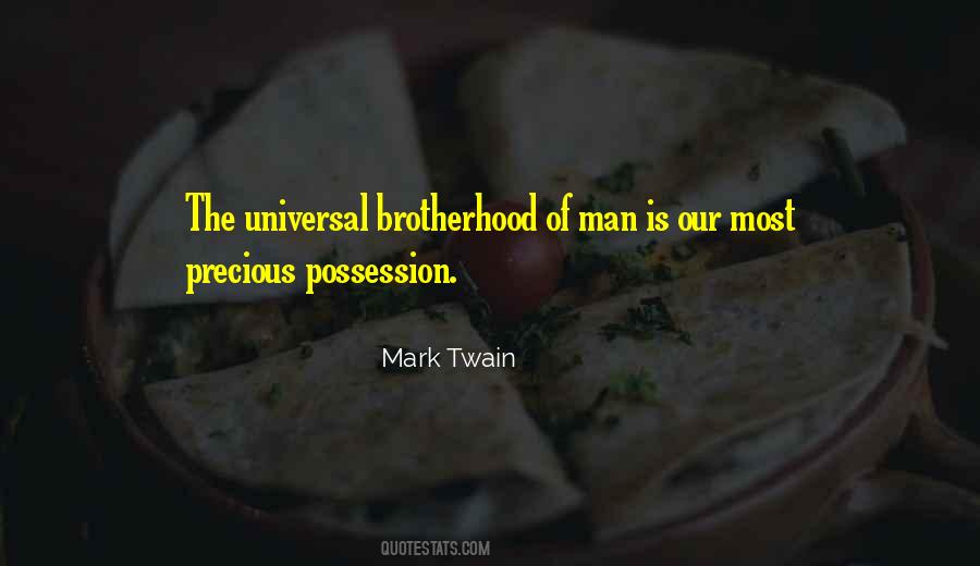 Quotes About Universal Brotherhood #647118