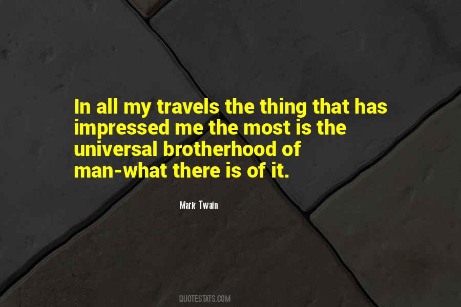 Quotes About Universal Brotherhood #99752