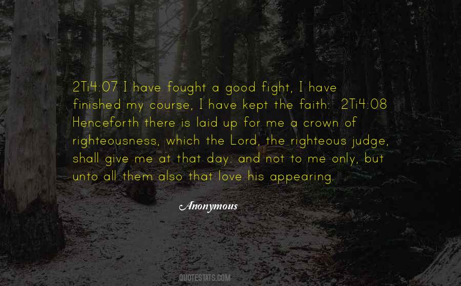 Fought A Good Fight Quotes #1439881