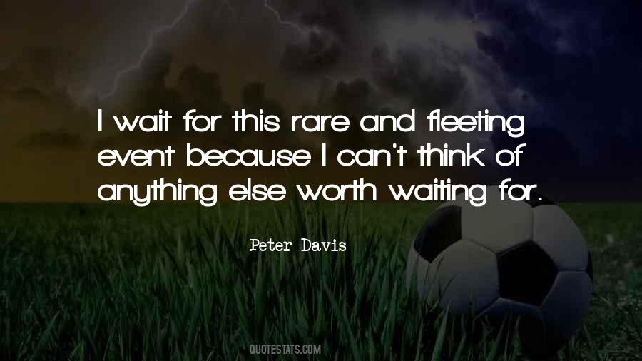 Quotes About Not Worth Waiting #674640