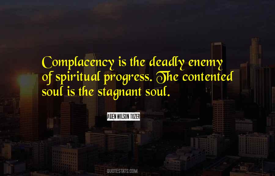 Spiritual Complacency Quotes #1276005