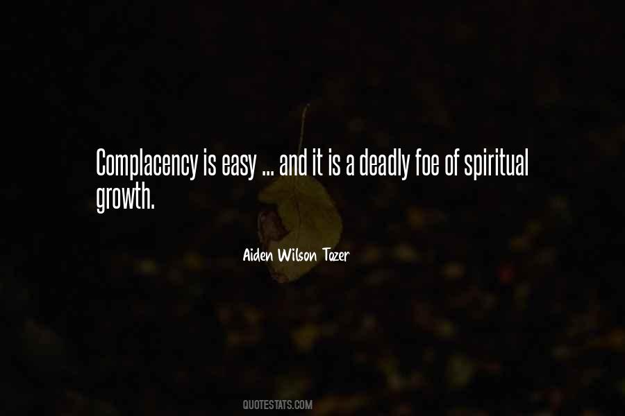 Spiritual Complacency Quotes #259430