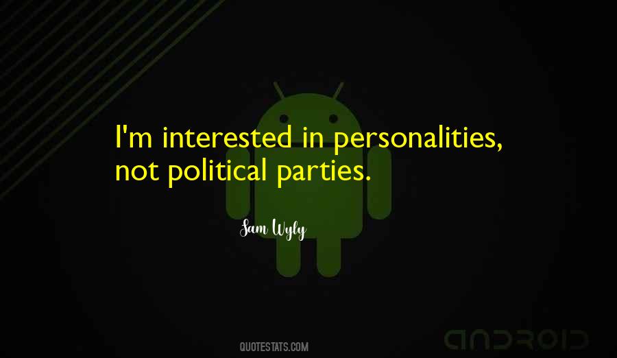 Quotes About Political Parties #722935