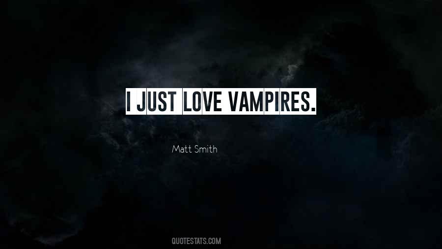 Vampires Love Quotes #872575