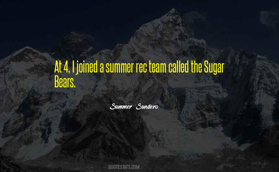 Sugar Bears Quotes #1737825