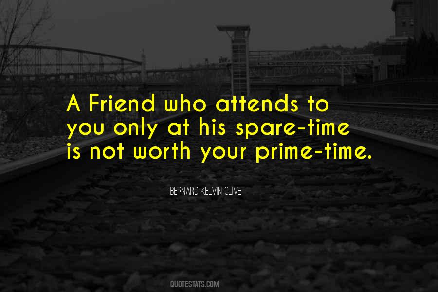 Quotes About Not Worth Your Time #788364