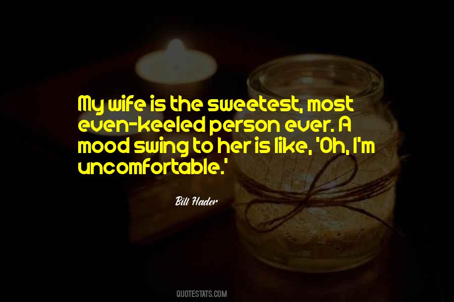 Sweetest Person Quotes #1075093