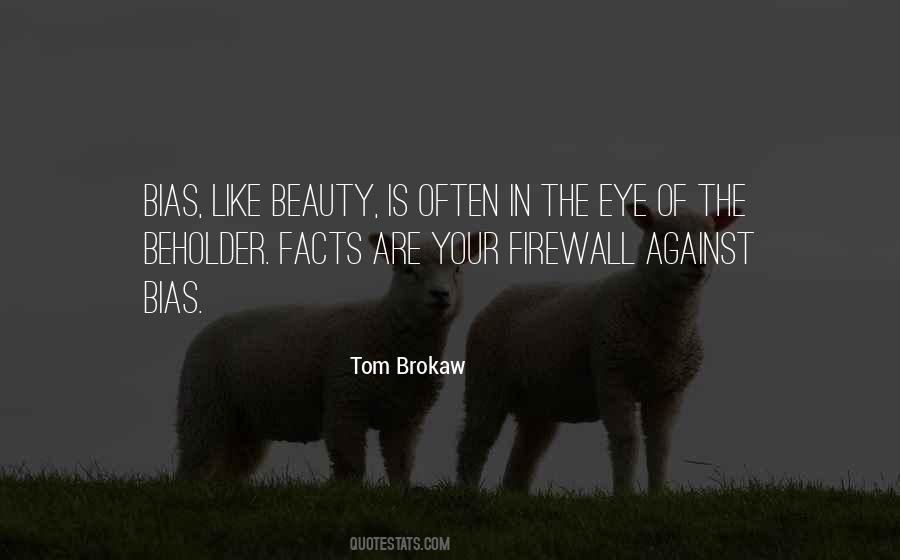 Quotes About Eye Of The Beholder #306733