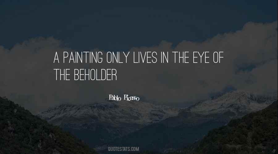 Quotes About Eye Of The Beholder #543993