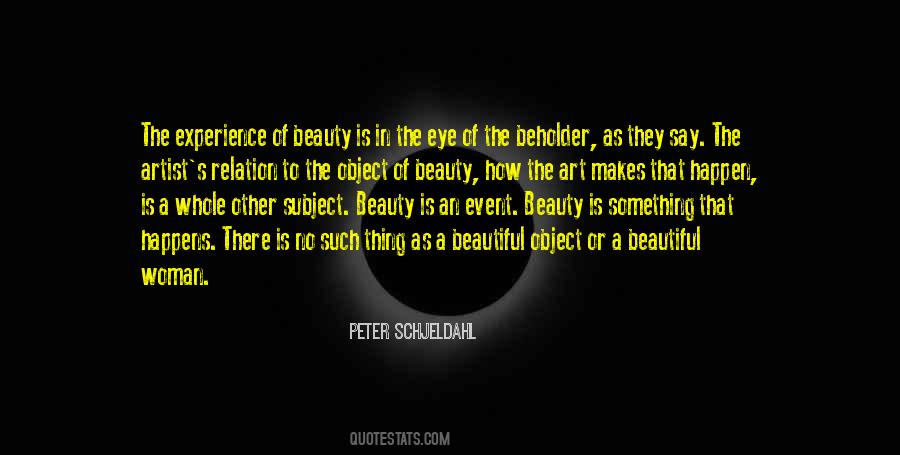 Quotes About Eye Of The Beholder #692042