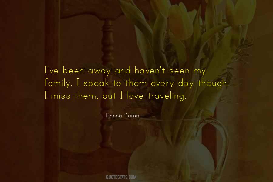 Quotes About Missing Your Family #1059424