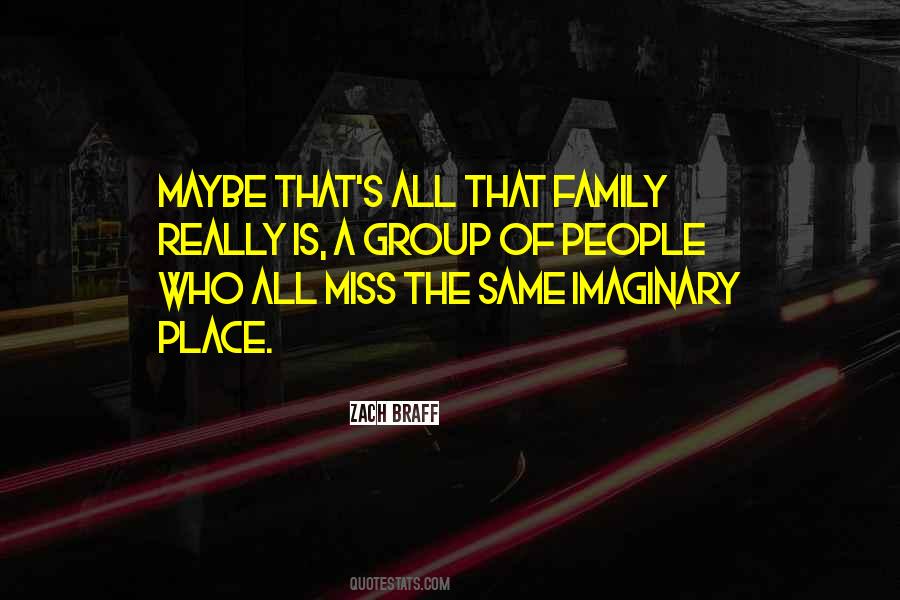 Quotes About Missing Your Family #1356304