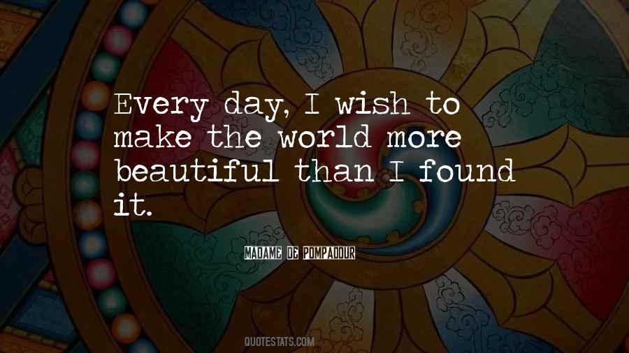 Make The Whole World Beautiful Quotes #495047