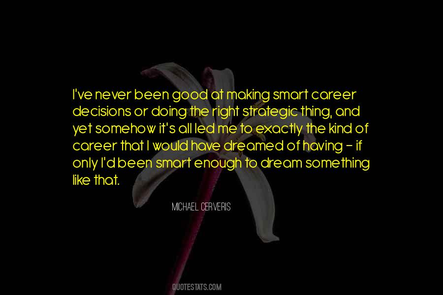 Quotes About Career Decisions #684338