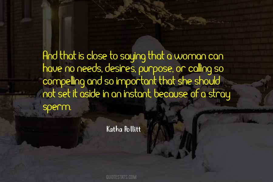 Quotes About Needs Of A Woman #1127881