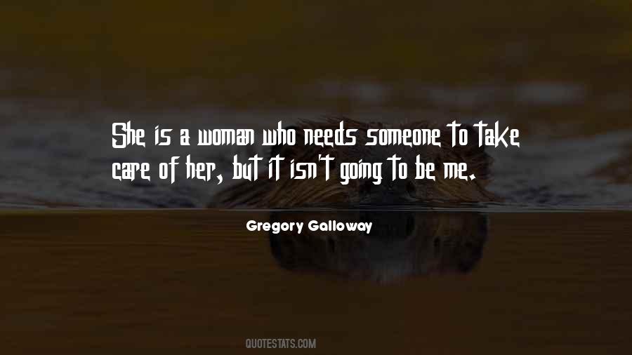 Quotes About Needs Of A Woman #579180