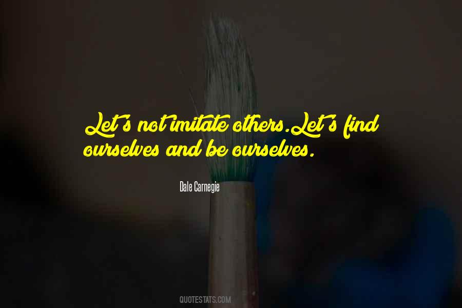 Be Ourselves Quotes #1236906