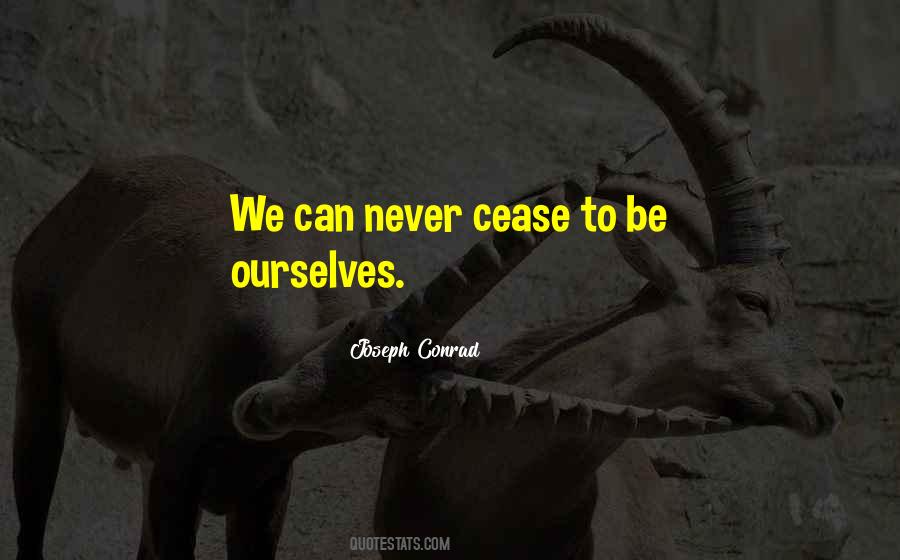 Be Ourselves Quotes #1674146