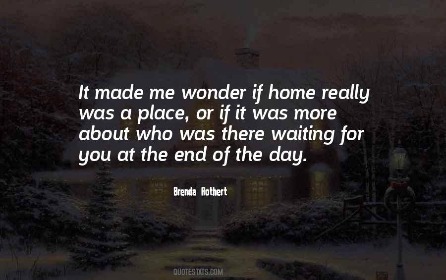 Quotes About Waiting For Him To Come Home #225571