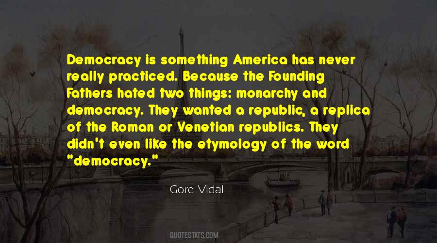 Quotes About Democracy Founding Fathers #1412264