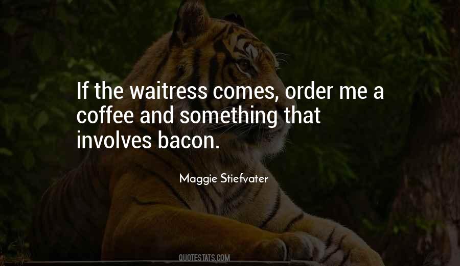 The Waitress Quotes #785584