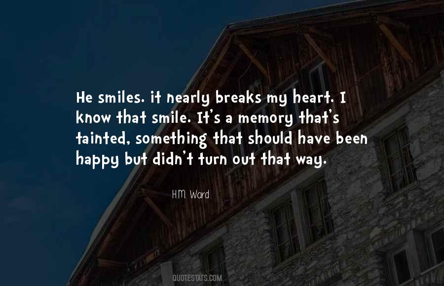 My Heart Breaks Quotes #1218074