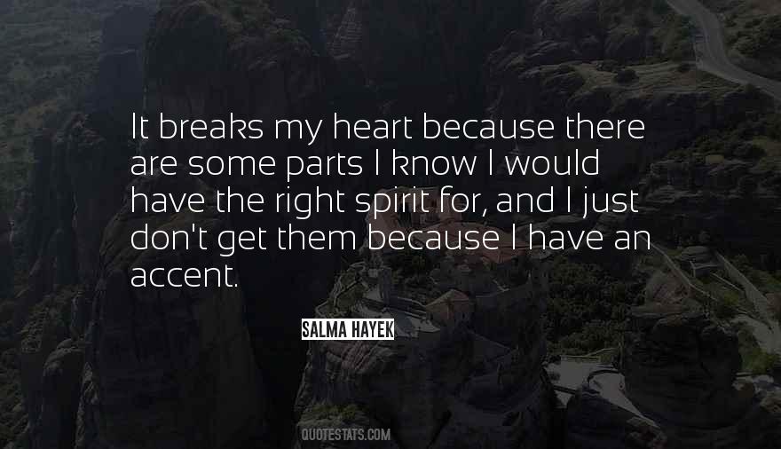 My Heart Breaks Quotes #123724