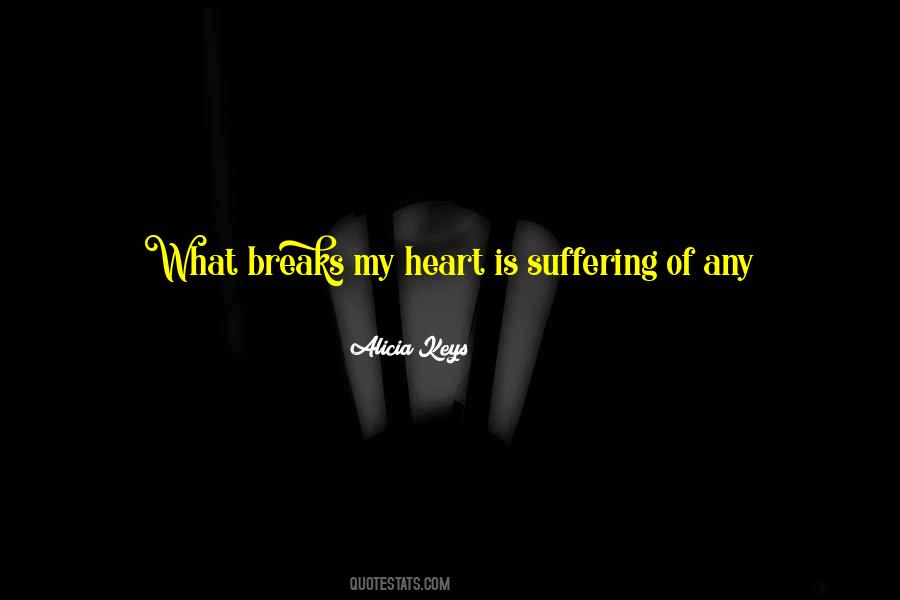 My Heart Breaks Quotes #595533