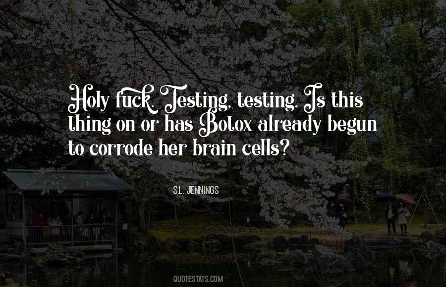 Quotes About Testing Yourself #110307