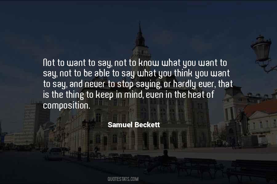 Quotes About What You Think You Want #771864