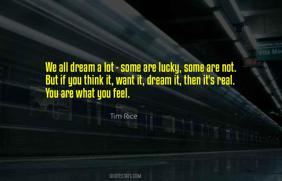 Quotes About What You Think You Want #99233