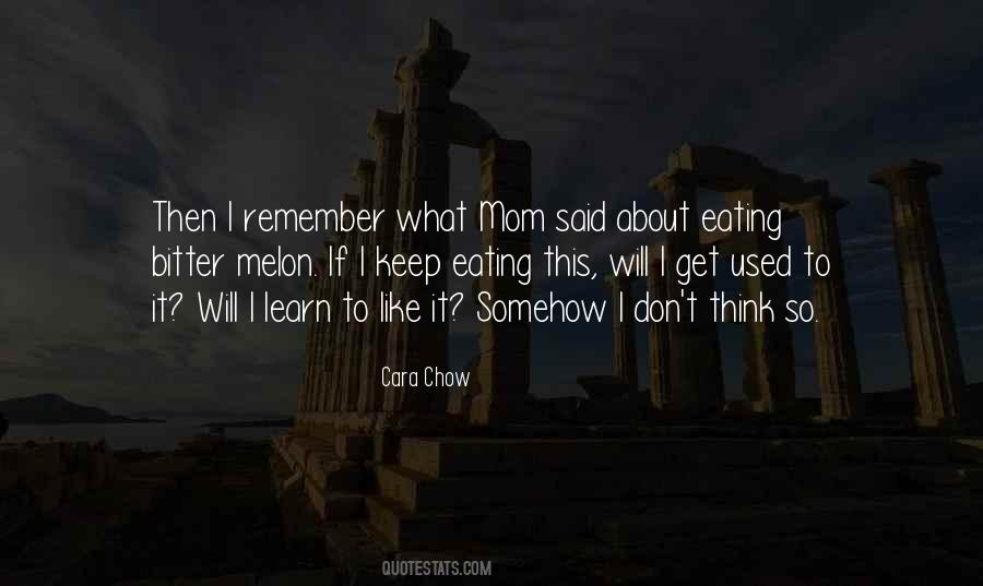 Mom Said Quotes #1181972
