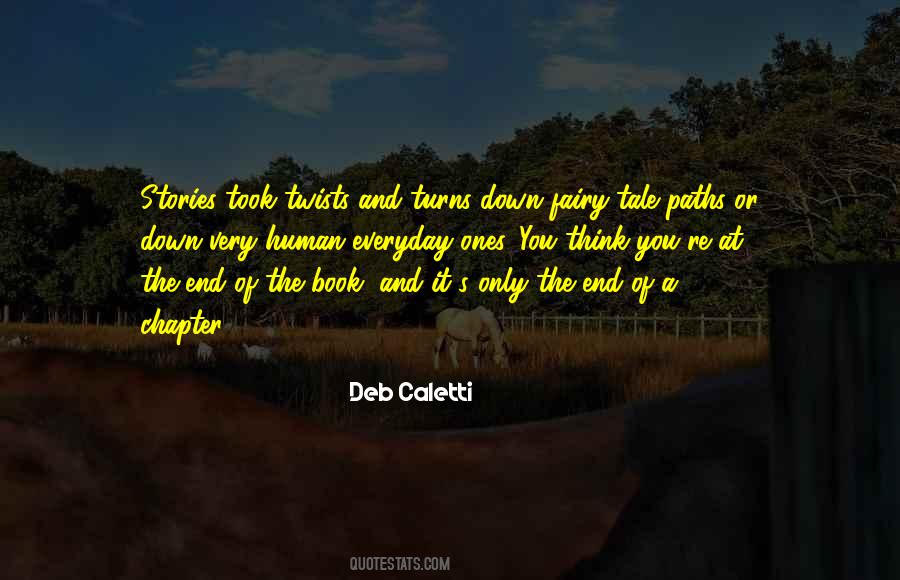 Twists Turns Quotes #1406518