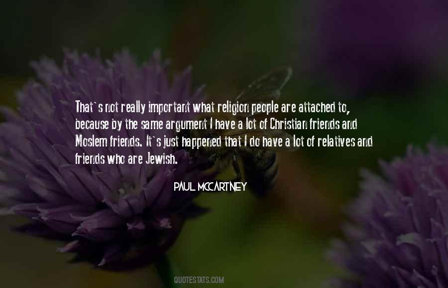 Quotes About Relatives And Friends #767374