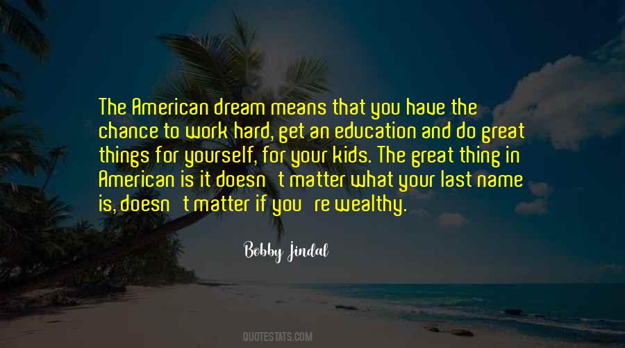 Quotes About An American Dream #181493