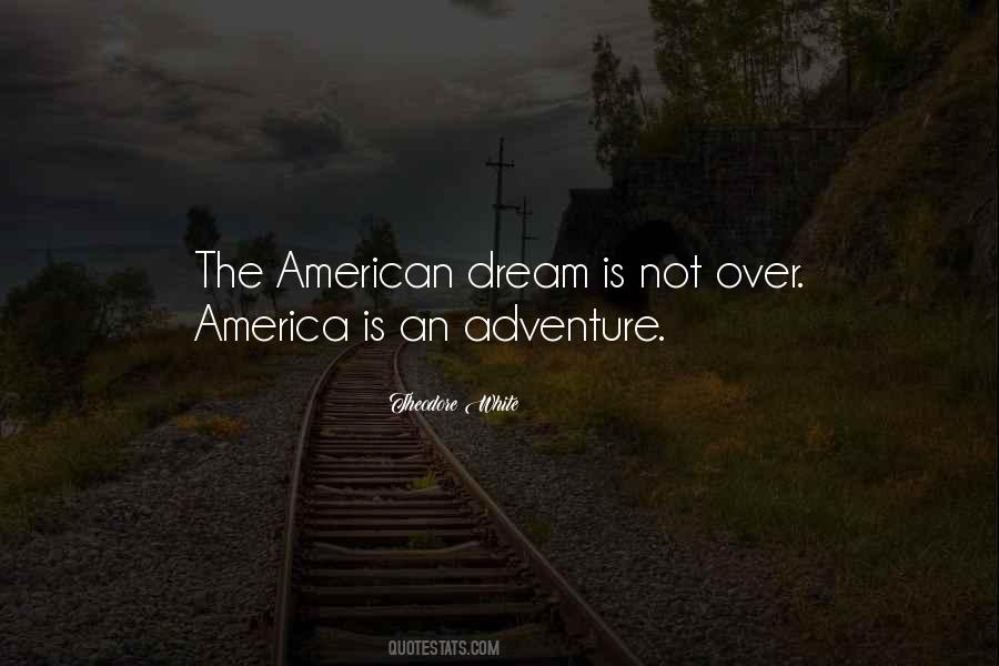 Quotes About An American Dream #518900