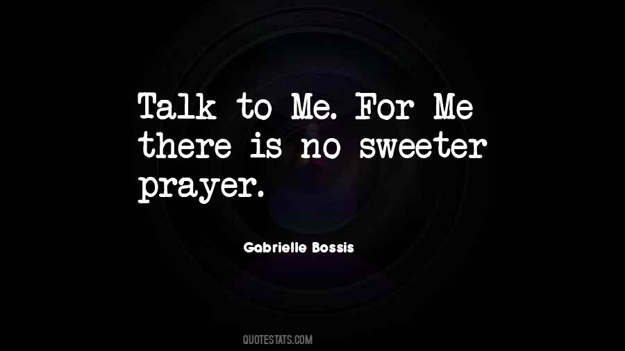 Bossis Gabrielle Quotes #1040945