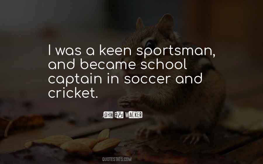 Quotes About Cricket Captain #1097721