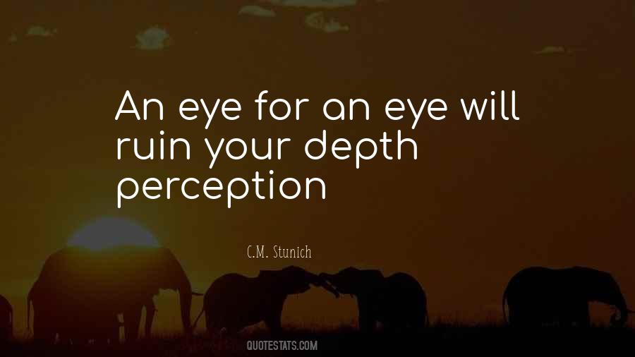 Quotes About Depth Perception #628987