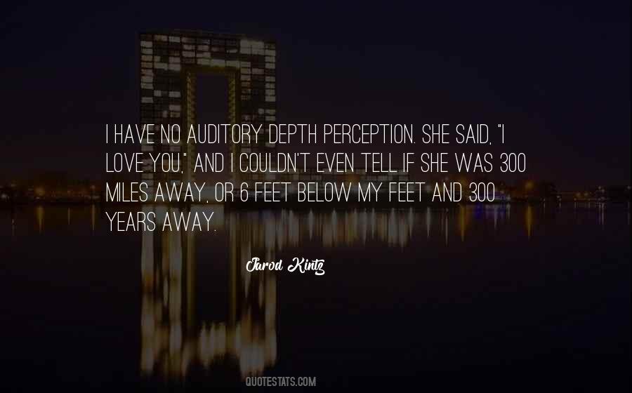 Quotes About Depth Perception #995795