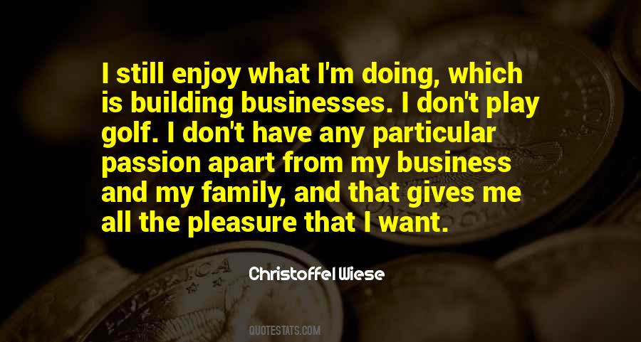 Quotes About Business And Pleasure #1198246