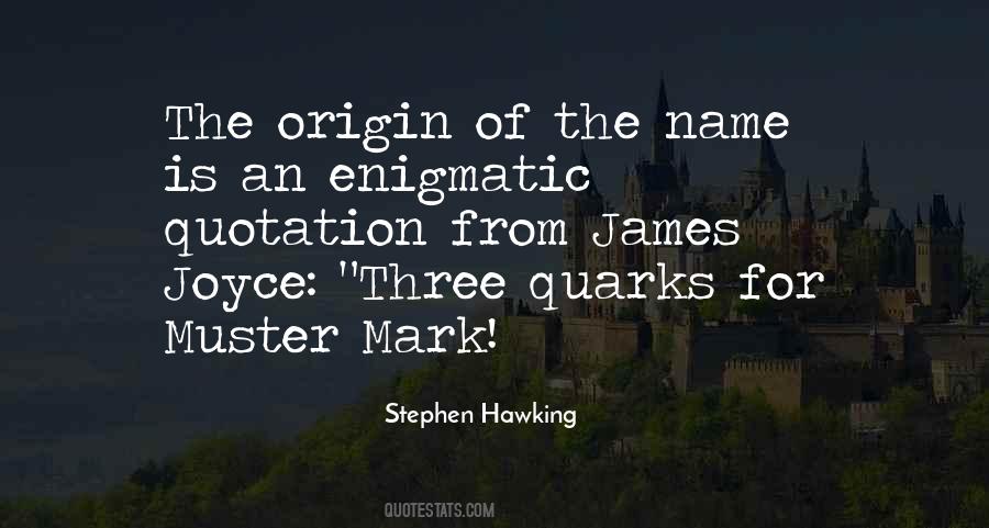 Quotes About Quarks #1031402